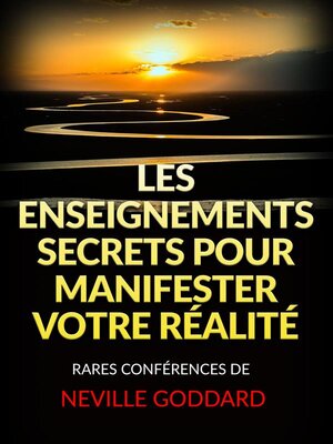 cover image of Les Enseignements Secrets pour Manifester votre Réalité (Traduit)